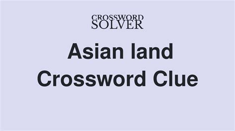 asians land crossword|More.